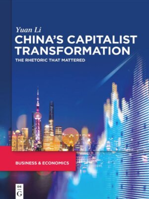 cover image of China’s Capitalist Transformation: The Rhetoric that Mattered